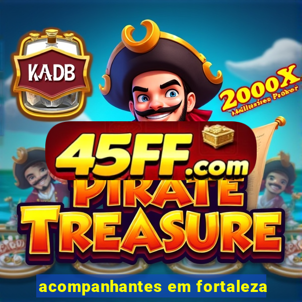 acompanhantes em fortaleza